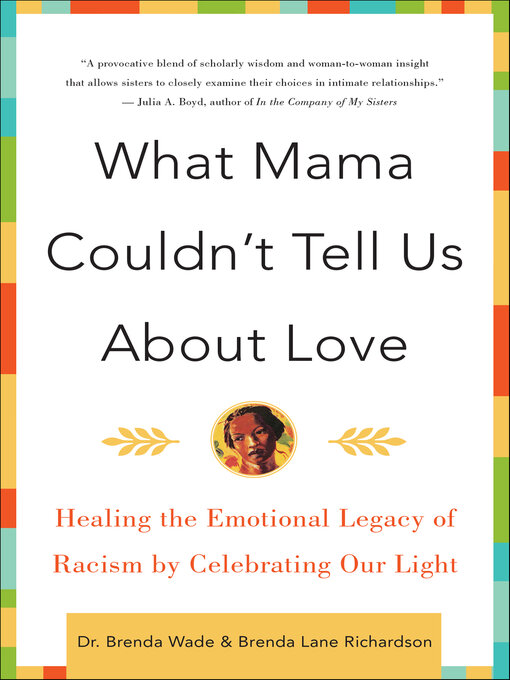 Title details for What Mama Couldn't Tell Us About Love by Brenda Wade - Available